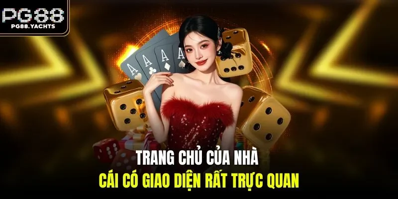 Trang chủ của nhà cái có giao diện rất trực quan